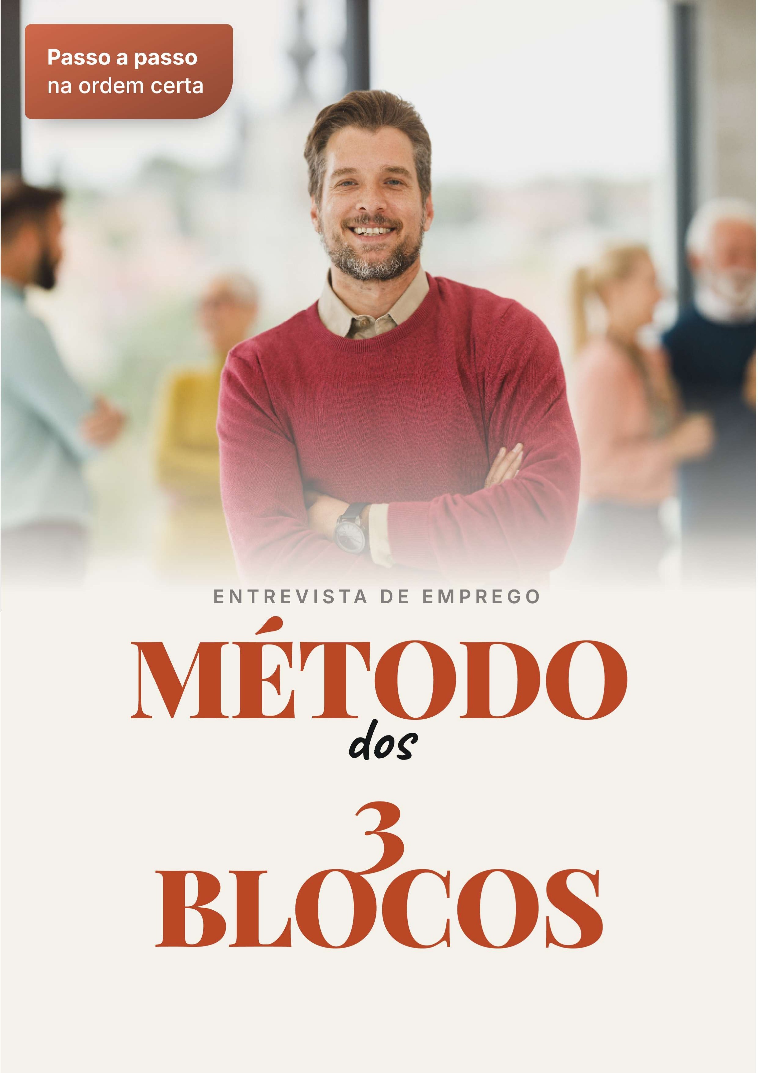 Entrevista de Emprego: Método dos 3 Blocos