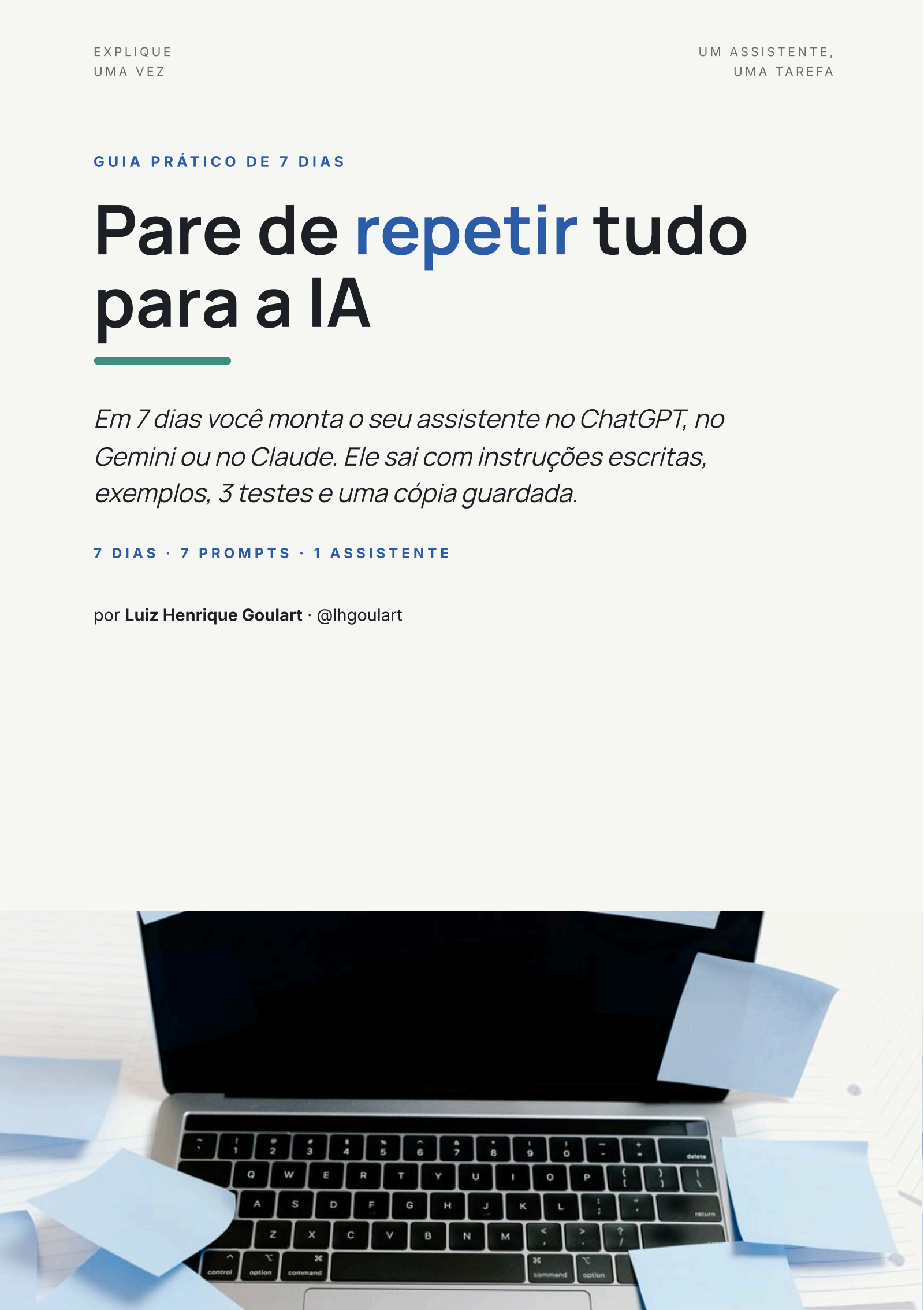 Pare de repetir tudo para a IA