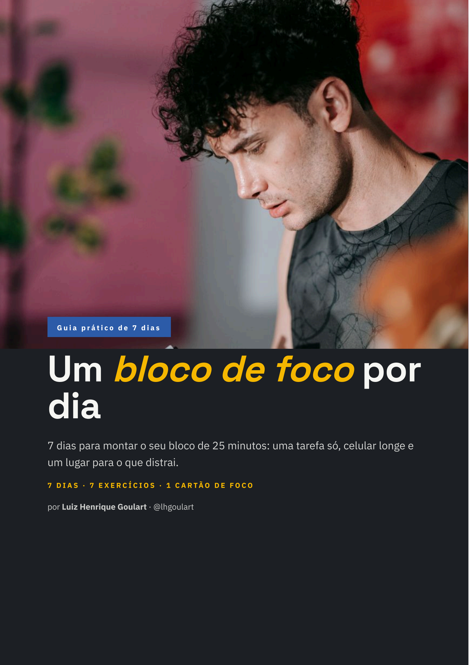 Um bloco de foco por dia